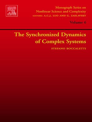 cover image of The Synchronized Dynamics of Complex Systems